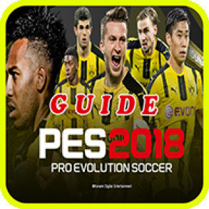 GUIDE FOR PES 2018 PRO EVOLUTION SOCCER